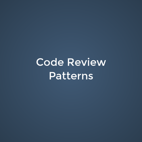 Code Review Patterns